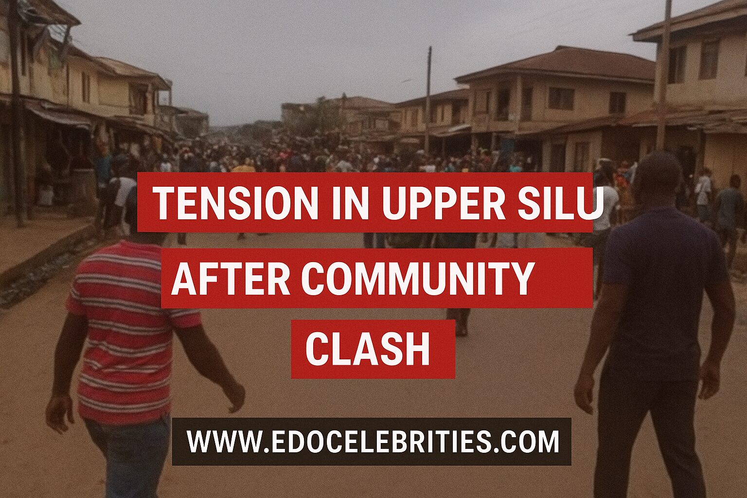 Tension Reported in Upper Siluko Area Following Community Clash