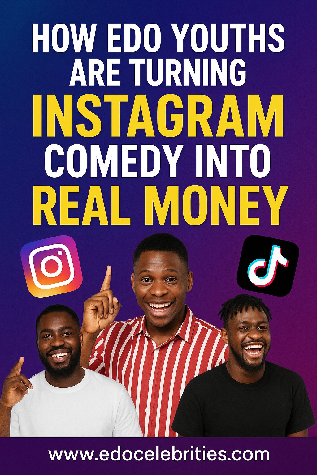 How Edo Youths Are Turning Instagram Comedy into Real Money