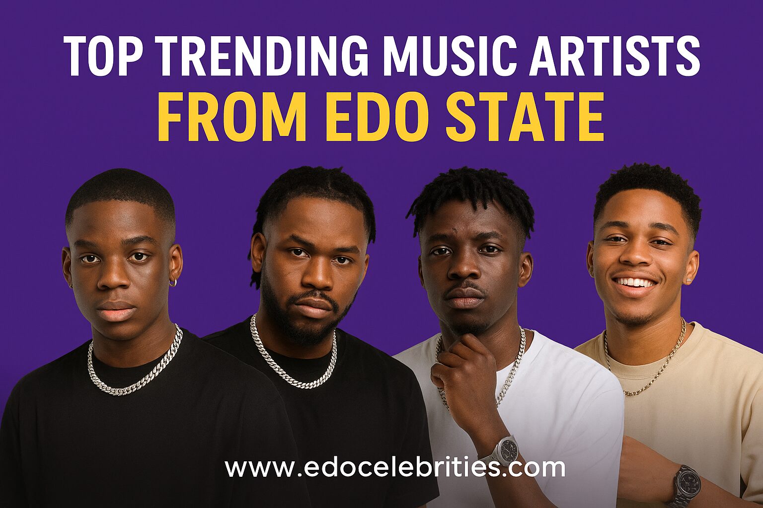 Top Trending Music Artists from Edo State: The New Wave Taking Over Nigeria’s Music Scene