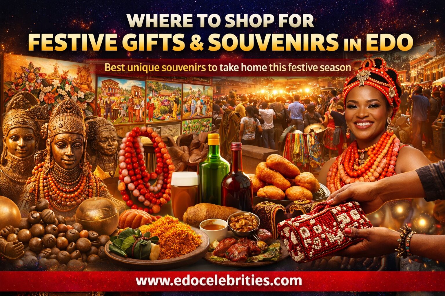 Where to Shop for Festive Gifts & Souvenirs in Edo State This Holiday Season