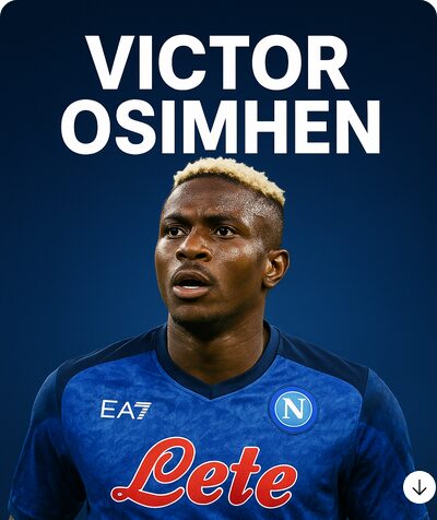 Victor Osimhen: Biography, Early Life, Career Journey & Achievements