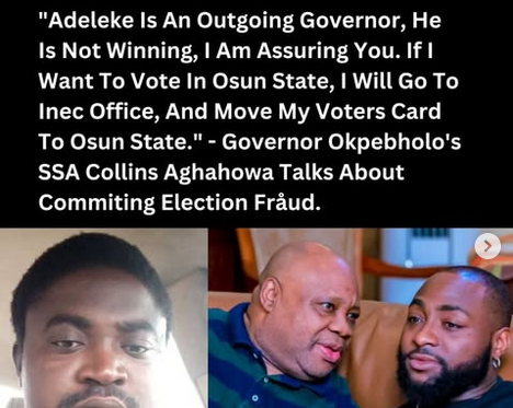 “Adeleke Is an Outgoing Governor, He Is Not Winning” — Okpebholo’s SSA Collins Aghahowa Triggers Outrage With Comments on Voter Card Transfer