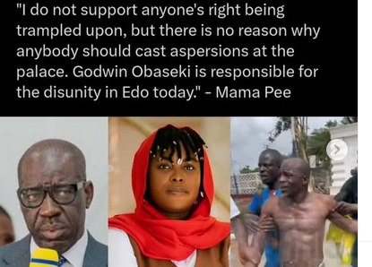Mama Pee Blames Godwin Obaseki for Edo Disunity, Warns Against Attacks on the Palace