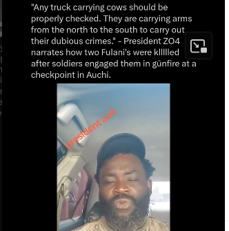President ZO4 Speaks on Auchi Checkpoint Clash: “Any Truck Carrying Cows Should Be Properly Checked” — Two Fulani Men Killed in Soldiers’ Gunfire