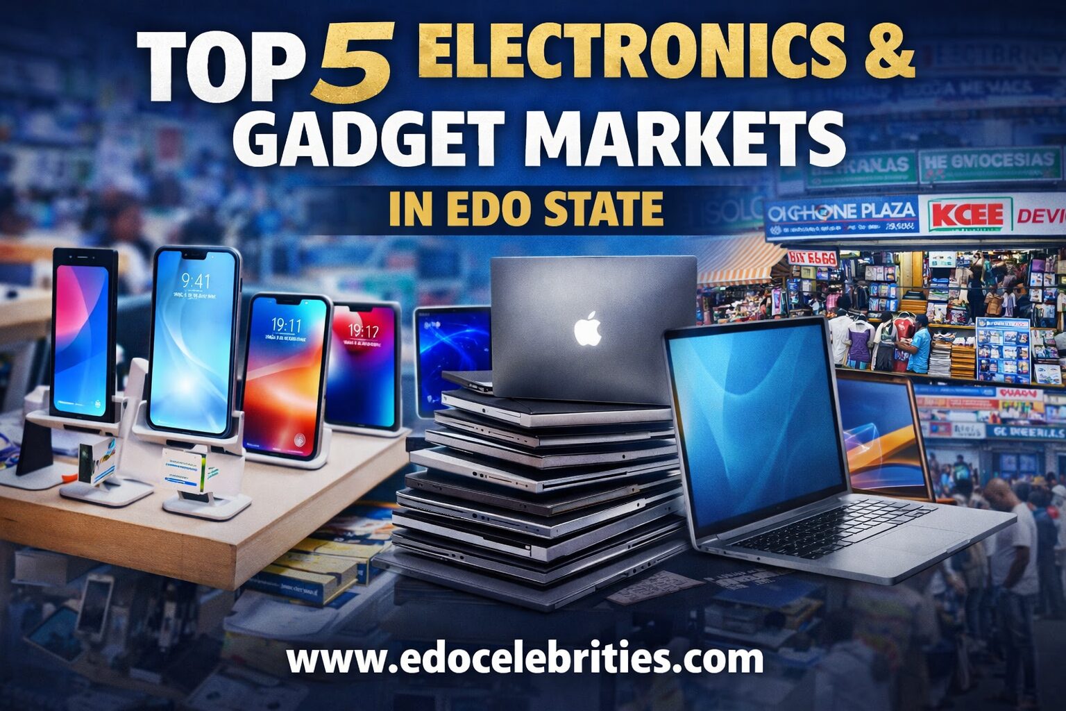 Top 5 Electronics and Gadget Markets in Edo State (2026 Guide)