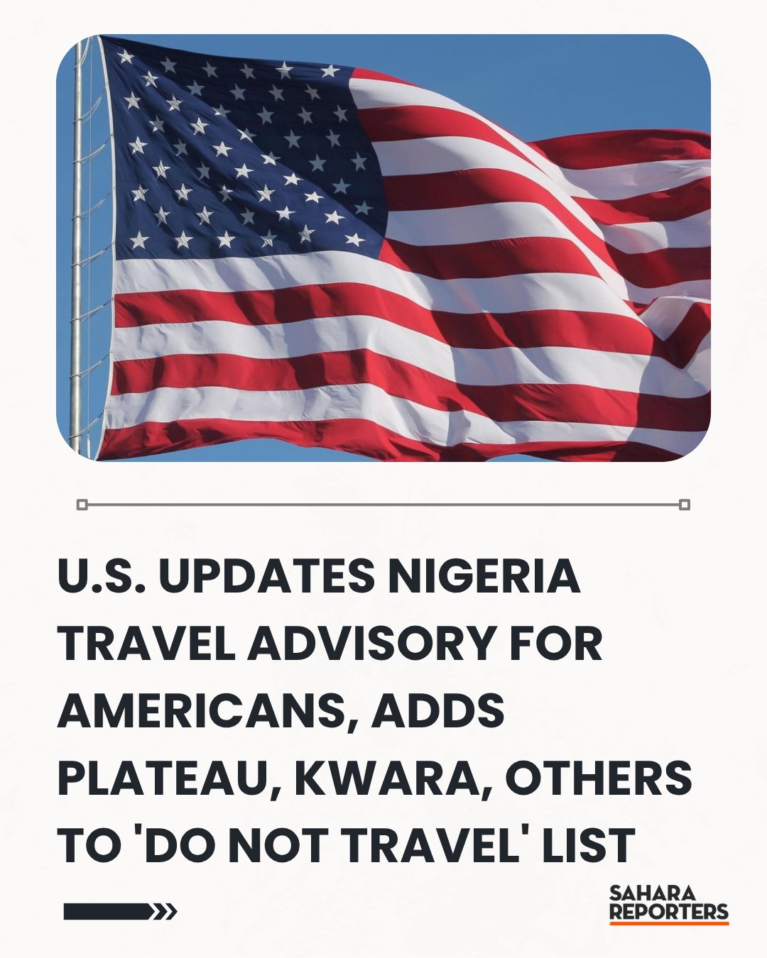 US Orders Staff To Leave Nigeria Embassy, Lists 23 States As ‘Do Not Travel’